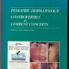 Pediatric Dermatology: Controversies And Current Concepts – Carlo Gelmetti secondhand book