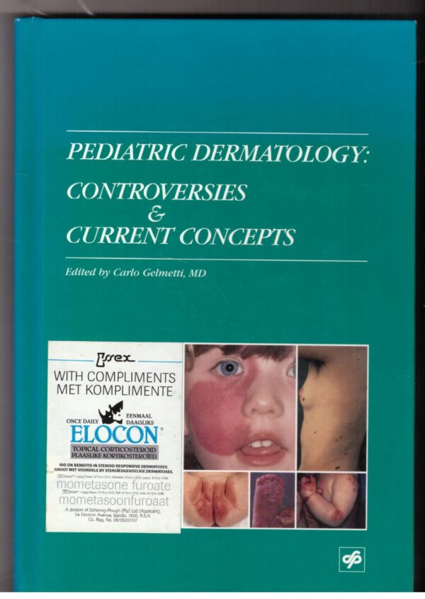 Pediatric Dermatology: Controversies And Current Concepts – Carlo Gelmetti secondhand book