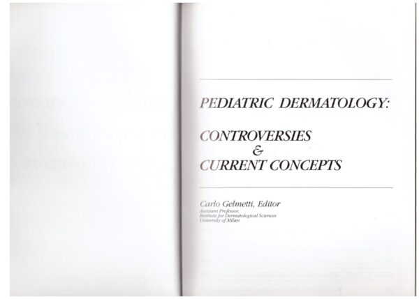 Pediatric Dermatology: Controversies And Current Concepts – Carlo Gelmetti secondhand book