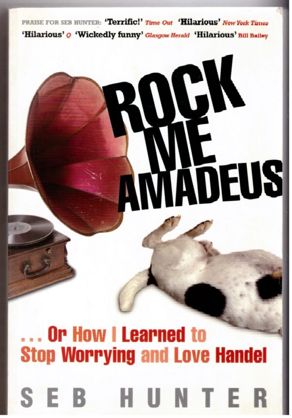 Rock Me Amadeus – Seb Hunter secondhand book