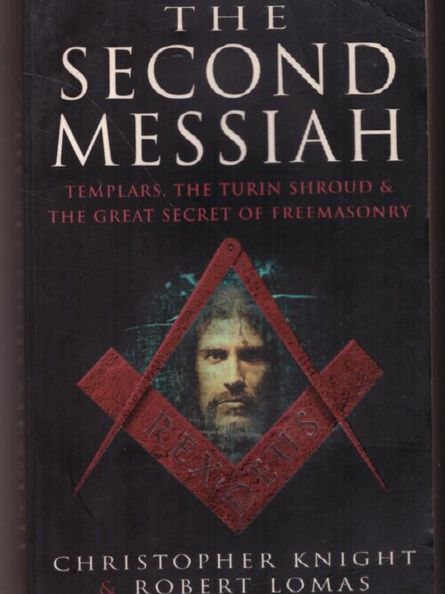 The Second Messiah - Christopher Knight, Robert Lomas