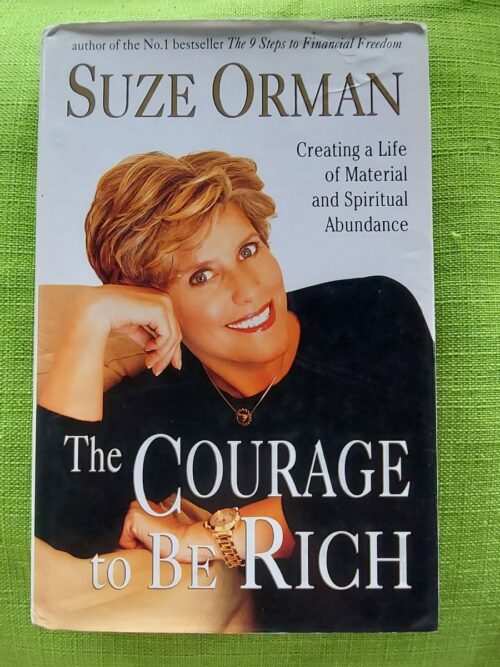The Courage To Be Rich - Suze Orman