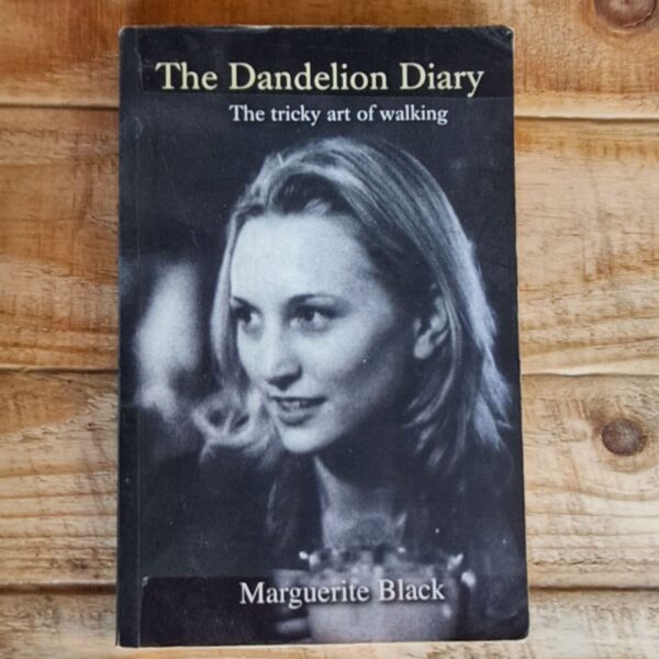 The Dandelion Diary - Marguerite Black The Dandelion Diary - Marguerite Black