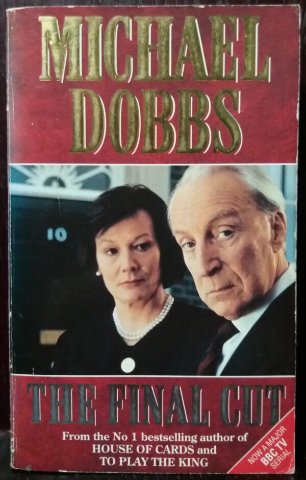 The Final Cut - Michael Dobbs