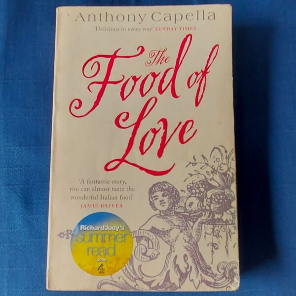The Food Of Love - Anthony Capella