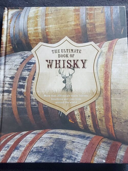 The Ultimate Book Of Whiskey