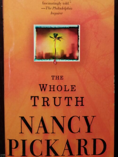 The Whole Truth - Nancy Pickard