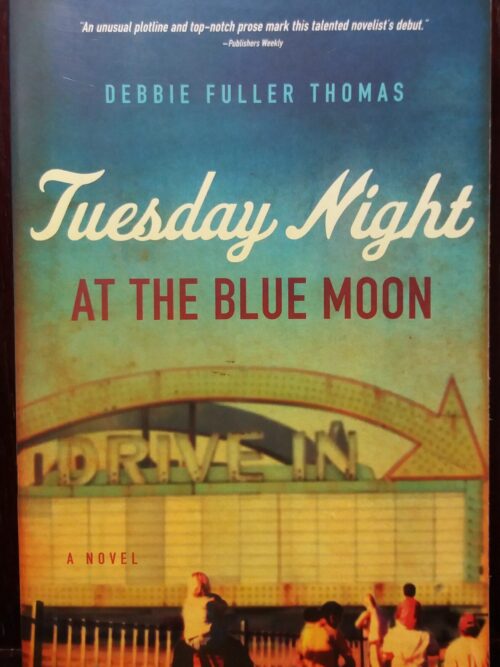 Tuesday Night At The Blue Moon - Debbie Fuller Thomas