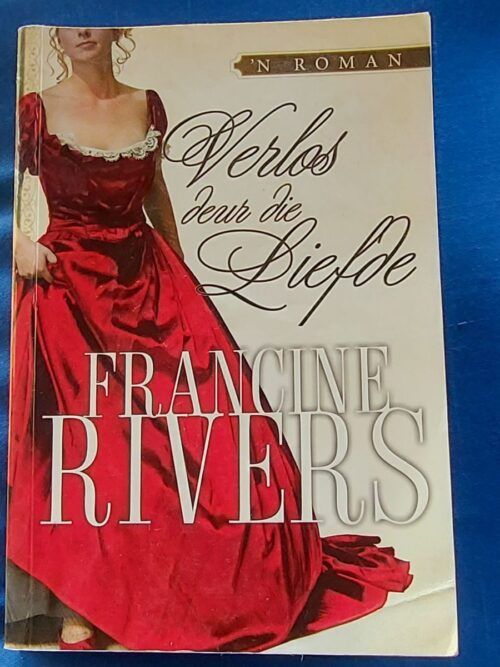 Verlos Deur Die Liefde - Francine Rivers