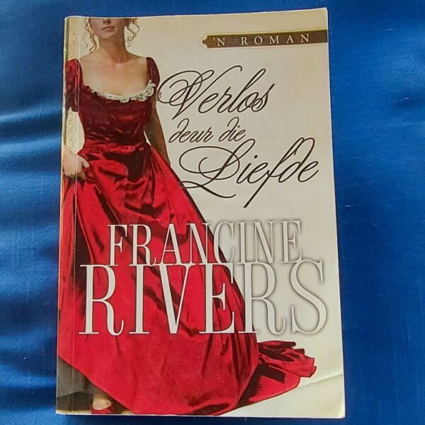 Verlos Deur Die Liefde - Francine Rivers
