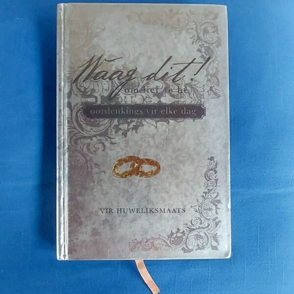 Waag Dit Om Lief Te Hê - Stephen & Alex Kendrick
