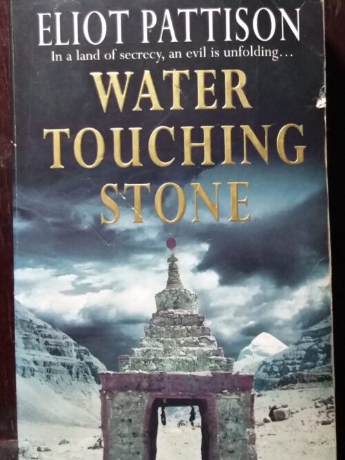 Water Touching Stone - Eliot Pattison