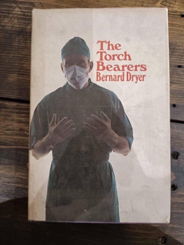 The Torch Bearers – Bernard Dryer The Torch Bearers – Bernard Dryer secondhand book