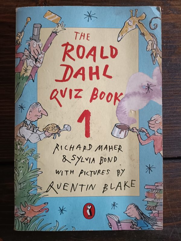 The Roald Dahl Quiz Book - Richard Maher & Sylvia Bond