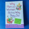 Why Men And Women Act The Way They Do - Bill and Pam Farrel Why Men And Women Act The Way They Do - Bill and Pam Farrel