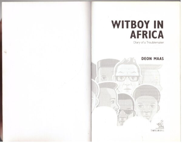 Witboy In Africa: Diary Of A Troublemaker - Deon Maas
