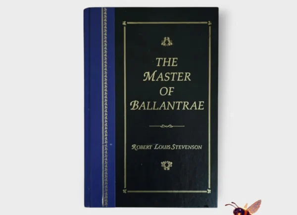 The Master Of Ballantrae - Robert Louis Stevenson
