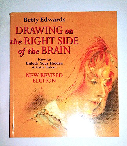 Drawing On The Right Side Of The Brain - Betty Edwards
