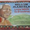Nelson Mandela Long Walk to Freedom Illustrated Children's Edition