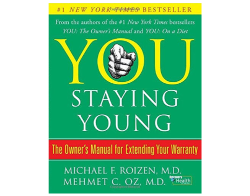 You: Staying Young - Michael F. Roizen, Mehmet C. Oz