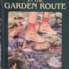 On Foot In The Garden Route - Judith Hopley