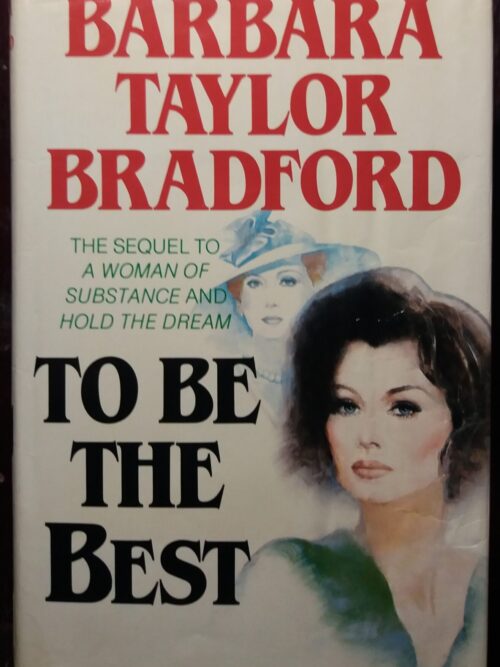 To Be The Best - Barbara Taylor Bradford
