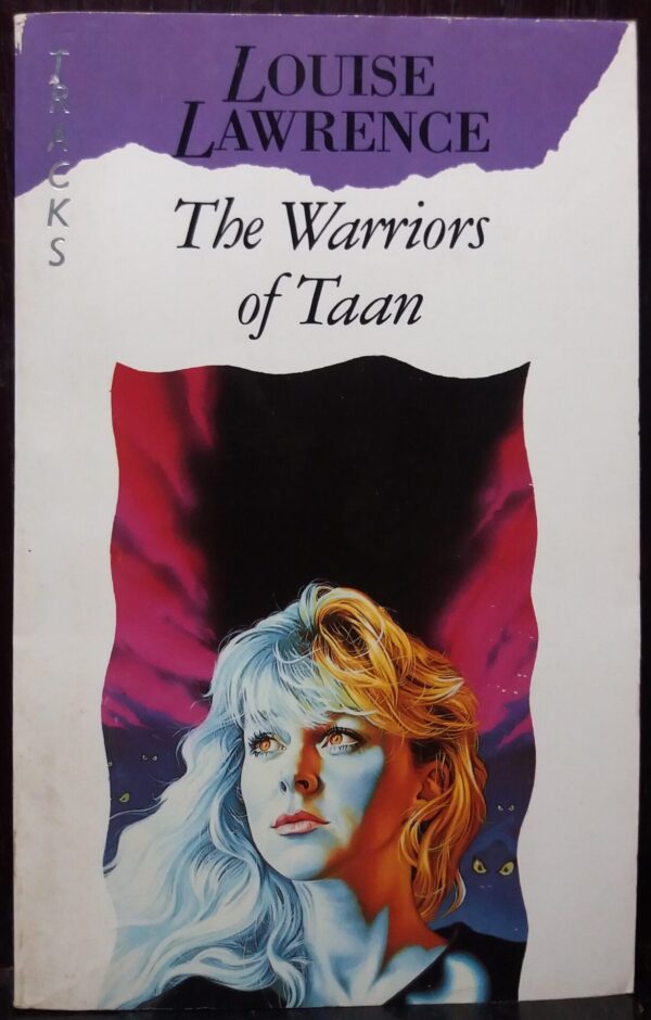 The Warriors Of Taan - Louise Lawrence