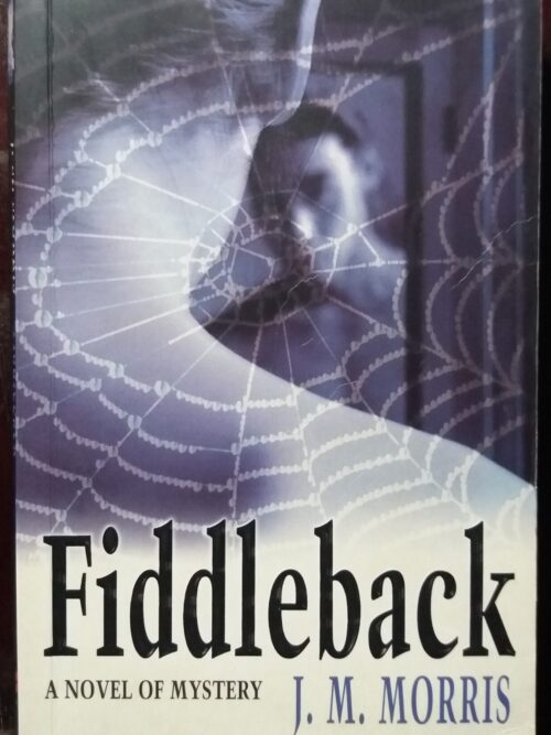 Fiddleback - J. M. Morris