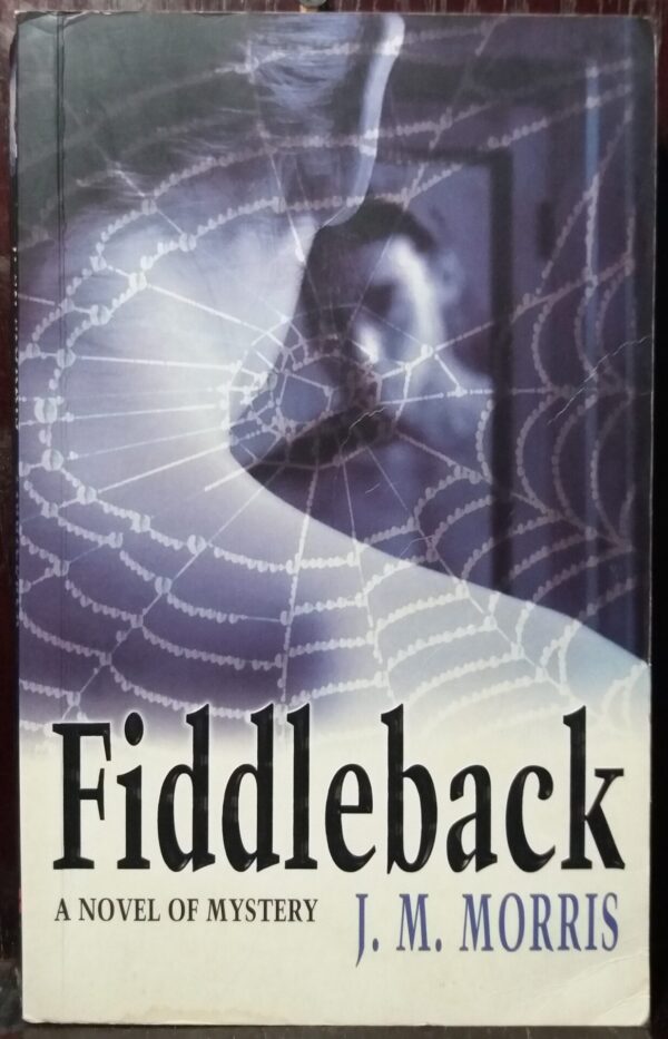Fiddleback - J. M. Morris