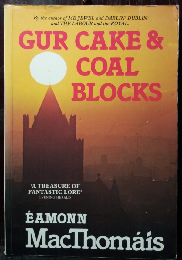 Gur Cake & Coal Blocks - Eamonn MacThomais
