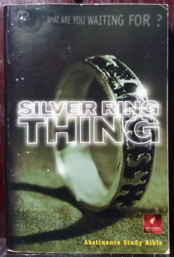 Silver Ring Thing - New Living Translation