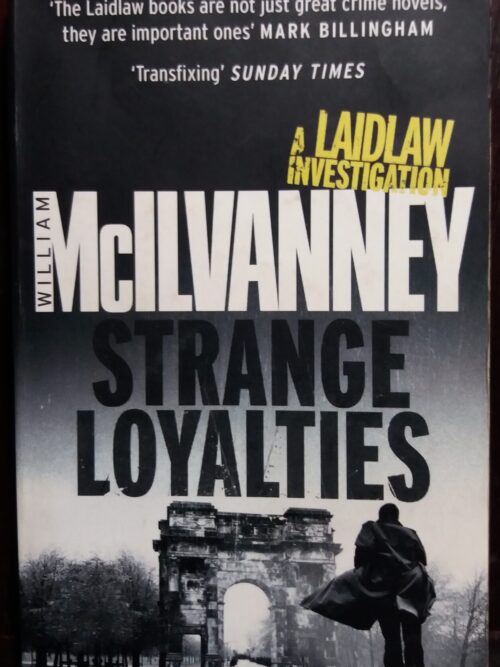 Strange Loyalties - William McIlvanney