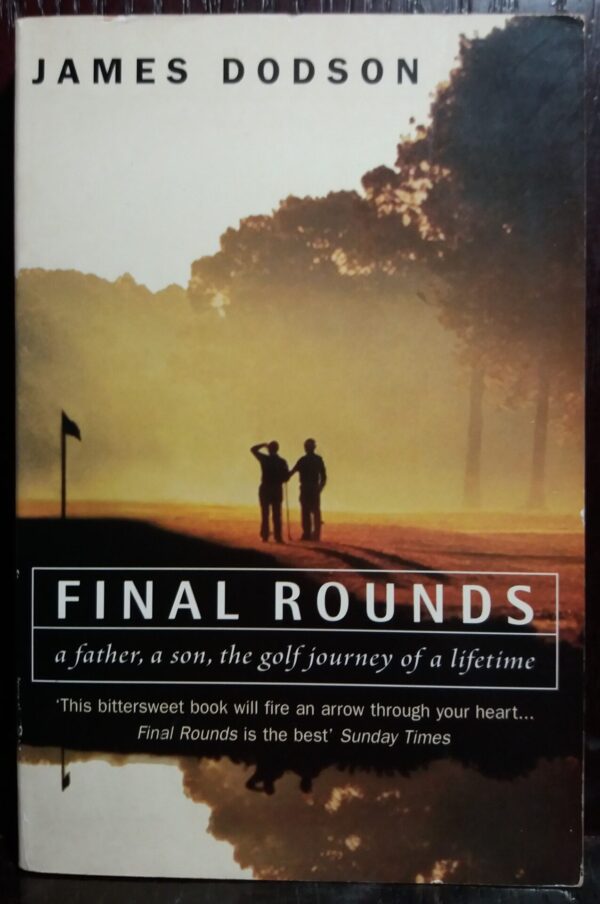 Final Rounds – James Dodson secondhand book