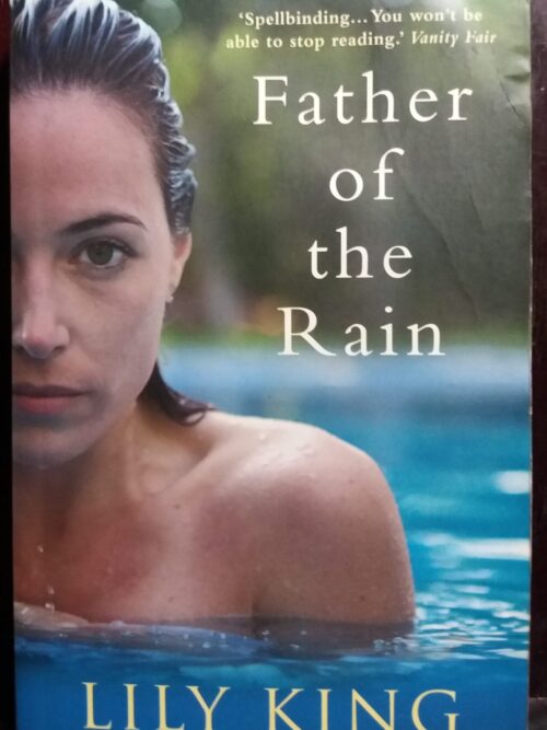 Father Of The Rain - Lily King