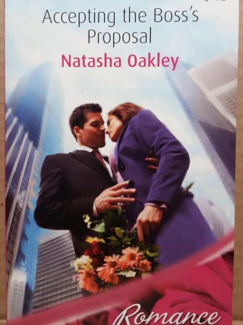 Accepting The Boss's Proposal - Natasha Oakley