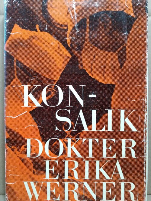 Dokter Erika Werner - H.G Konsalik