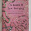 The Basics Of Bead Stringing - Debbie Kanan