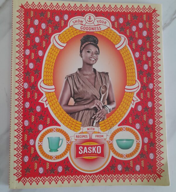 Show Your Goodness With Recipes From Sasko secondhand book