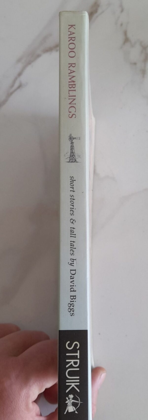 Karoo Ramblings: Short Stories & Tall Tales – David Biggs secondhand book