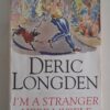 I’m A Stranger Here Myself – Deric Longden secondhand book
