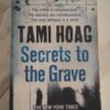 Secrets To The Grave – Tami Hoag secondhand book