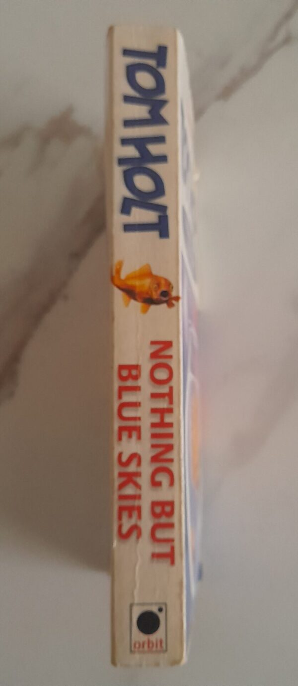 Nothing But Blue Skies – Tom Holt secondhand book