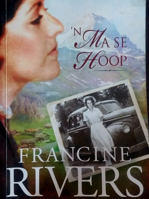 'n Ma Se Hoop - Francine Rivers