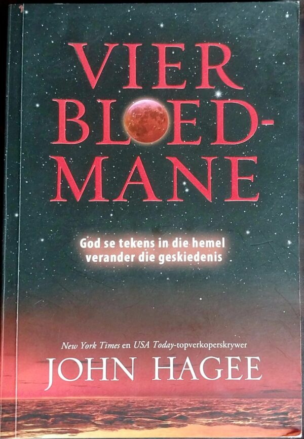 Vier Bloedmane - John Hagee