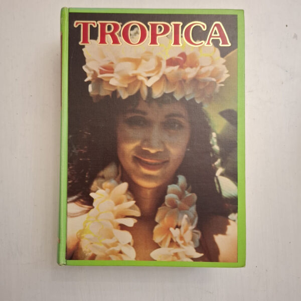 Tropica: Color Cyclopedia Of Exotic Plants And Trees - Alfred Byrd Graf