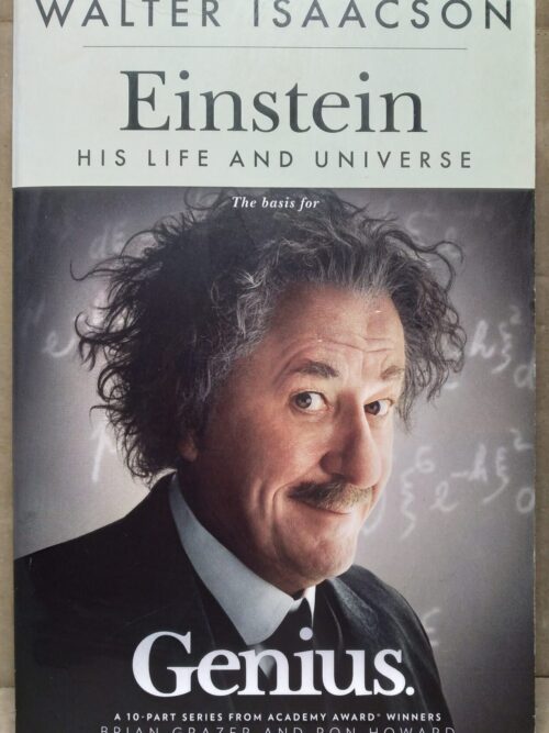 Einstein: His Life And Universe - Walter Isaacson