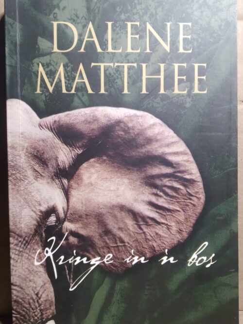 Kringe In 'n Bos - Dalene Matthee