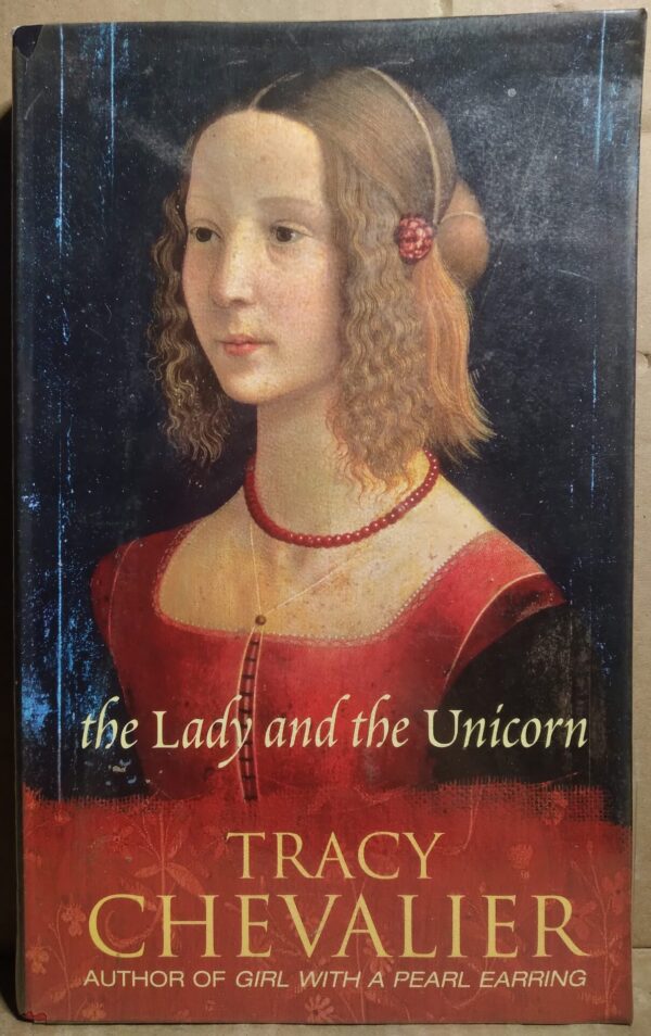 The Lady And The Unicorn - Tracy Chevalier