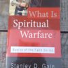 What Is Spiritual Warfare? - Stanley D Gale What Is Spiritual Warfare? - Stanley D Gale