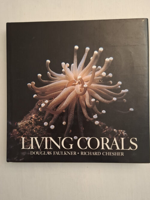 Living Corals (Faulkner, Douglas; Chesher, Richard H.)